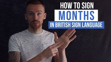 How to Sign Months in British Sign Language (BSL)