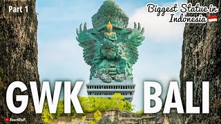 GWK Bali - Review Lengkap Part 1