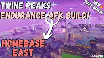 Twine Peaks Endurance AFK - Homebase East New 2025 Build! - Fortnite STW