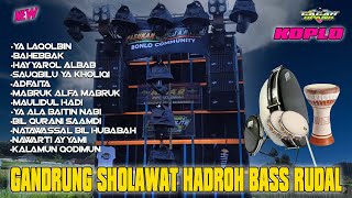 SHOLAWAT  GAMBUS GANDRUNG  KOPLO HADROH TERBARU 2023 FULL ALBUM BASS NGEROLL