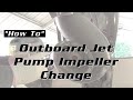 Outboard Jet Pump Impeller Change