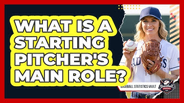 What Is A Starting Pitcher