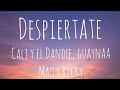 Cali y el Dandee, Mau y Ricky, guaynaa despiértate letra