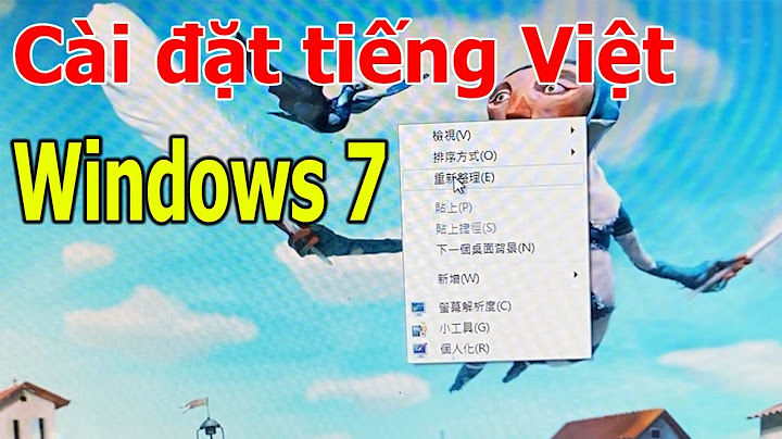 Hướng dẫn cài win 7 tiếng việt