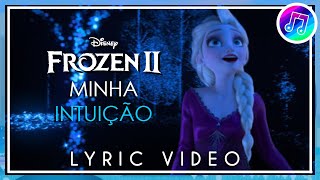 Lyric Video: "Minha Intuição" - Frozen 2