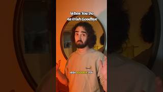 #comedy #sketchcomedy #irish #goodbye #ireland #funny