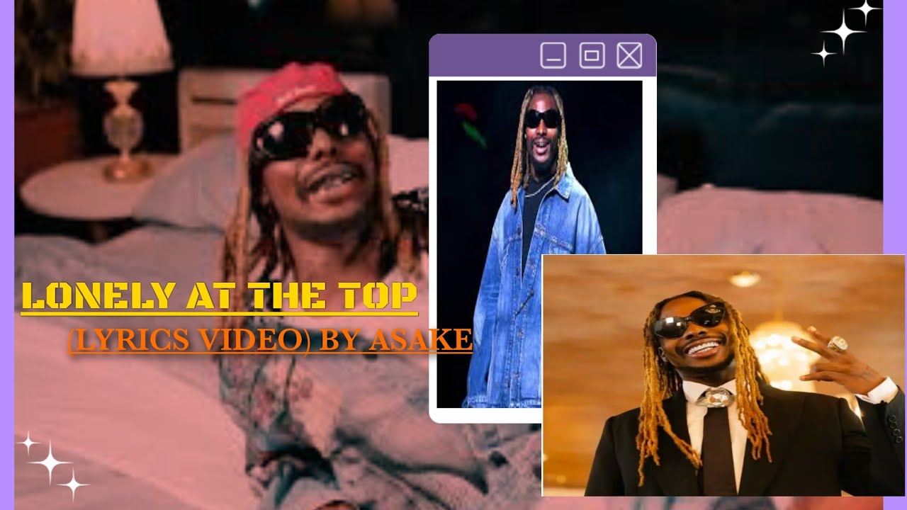 Lonely at the top By Asake (Lyrics Video) - YouTube