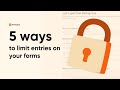 5 ways to limit entries on Formaloo forms