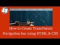 How to Create Transparent Navigation bar using HTML & CSS