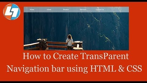 How to Create Transparent Navigation bar using HTML & CSS