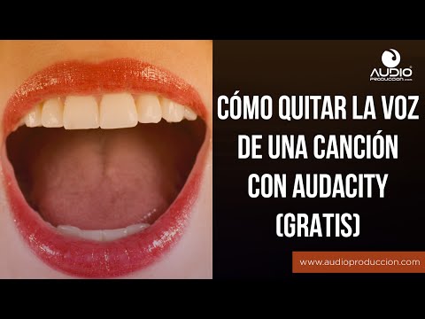 Cómo Quitar La Voz De Una Canción Con Audacity (Gratis 