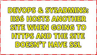 DevOps & SysAdmins: IIS6 hosts another site when going to https and the site doesn't have SSL