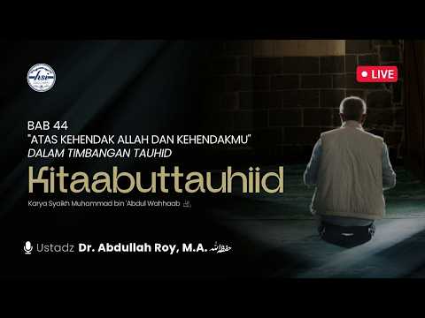 Kajian Kitab [Kitaabuttauhiid] - Bab 44 | Masjid Al-Fattah Jatinegara