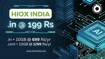 HIOXINDIA: .in Domain ₹199/yr | Hosting + .in Domain ₹699/yr
