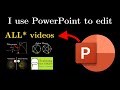 I use powerpoint to edit alls and hit 100k subs