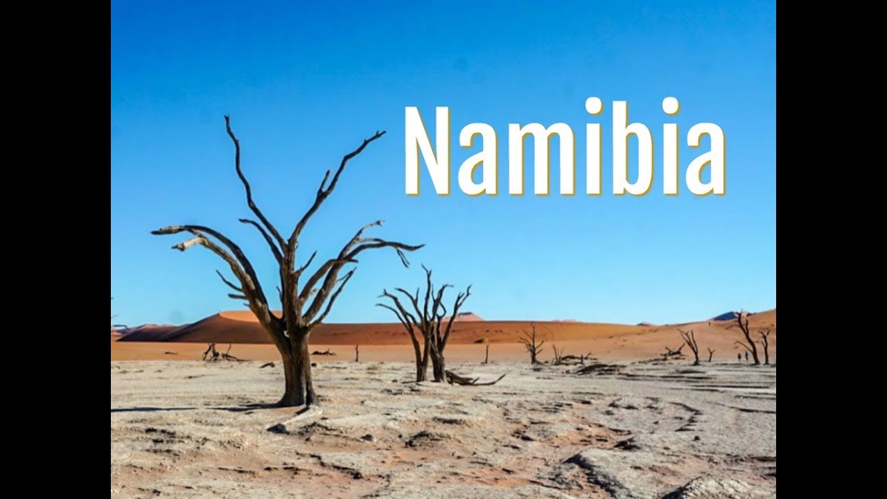 Namibia - YouTube