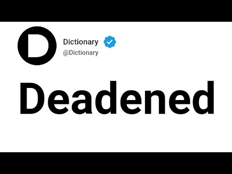 Deadened Meaning In English