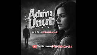 Adımı Unut Duygusal Aşk Şarkısı Irıknota - S1O