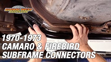 How To Install 1970-1973 Camaro & Firebird Subframe Connectors