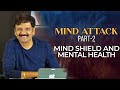 Mind attackpart 2 mind shield  mental health  midweek manna