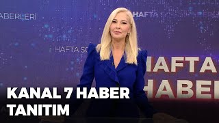 ‘Güvenilir ve Doğru Haber İçin, Yine Kanal 7’de Buluşalım’ | Kanal 7 Haber Tanıtım Resimi