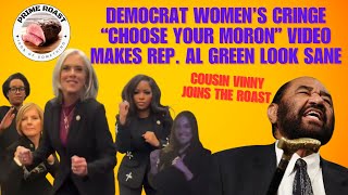 Democrat Women s Cringe Choose Your Moron Makes Rep Al Green Look Sane