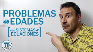 PROBLEMAS de EDADES con SISTEMAS de ECUACIONES. *Método infalible* 🚀