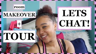 Lets Chat: Giving my Room a Makeover + Room Tour
