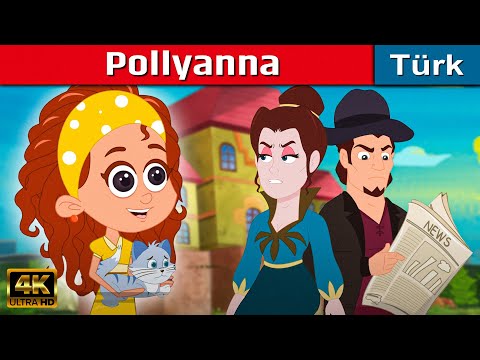 Pollyanna - Türkçe Coçuk masalları dinle | Masallar | Türkçe Peri Masallar | kısa masallar