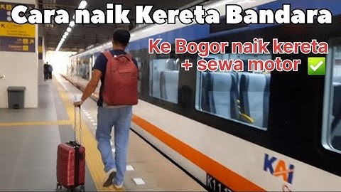 CARA NAIK KERETA BANDARA KE BOGOR