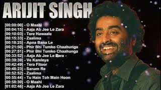 Arijit Singh – Top 20 Romantic Songs – Tum Hi Ho, Kesariya, Channa Mereya – Full Album
