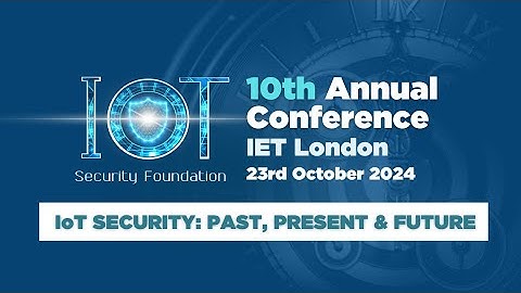 IoTSF Conference 2024 | The Highlights