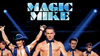 MAGIC MIKES LAST DANCE Trailer 2023
