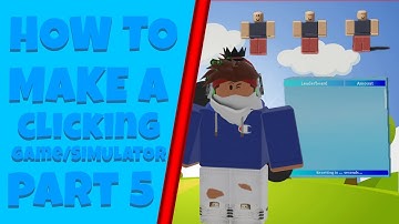ROBLOX Studio Clicking Game/Simulator Tutorial Part 5 ROBLOX 2021
