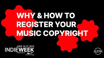 Why and How to Register Your Music Copyright | A2IM Indie Week