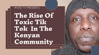The Rise Of Toxic TIK TOK In The Kenyan Community🇰🇪 - Pt.1
