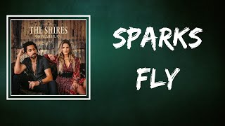 The Shires - Sparks Fly (Lyrics)