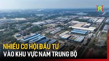 Nhiều cơ hội đầu tư vào khu vực Nam Trung Bộ | Tin tức