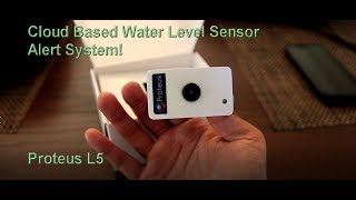 Proteus L5 Sump Pump Water Level Sensor PSLV07 Amazing Cloud Based Alert System