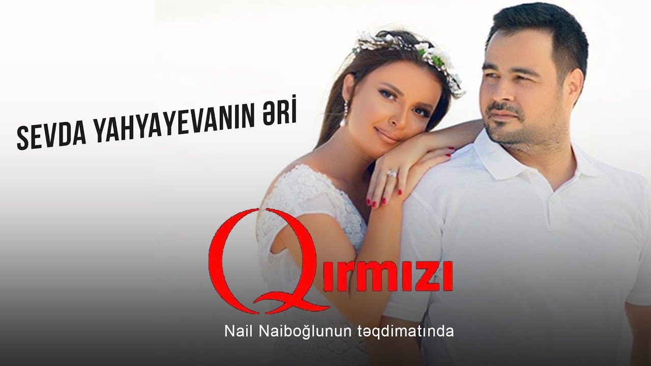 Qırmızı - 42 / Sevda Yahyayevanın əri 