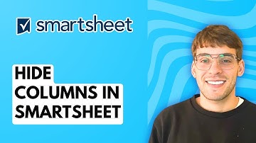 How to Hide Columns in Smartsheet [2025 Guide]