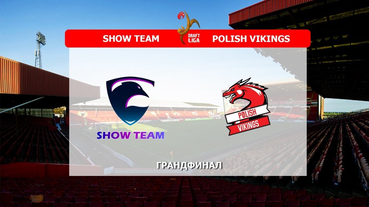 Draft Liga Грандфинал Show Team - Polish Vikings