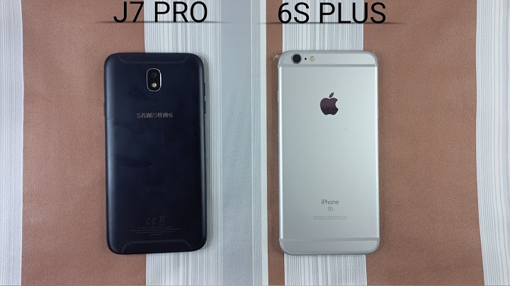 So sánh iphone 6 và j7 pro năm 2024