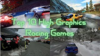 Top 10 Racing Games For Android | High Graphics Racing Games