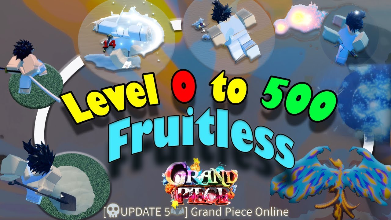Complete Fruitless Leveling Guide from Level 0 to Max 500 in GPO