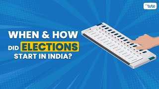 When & How Did Elections Start in India? #election