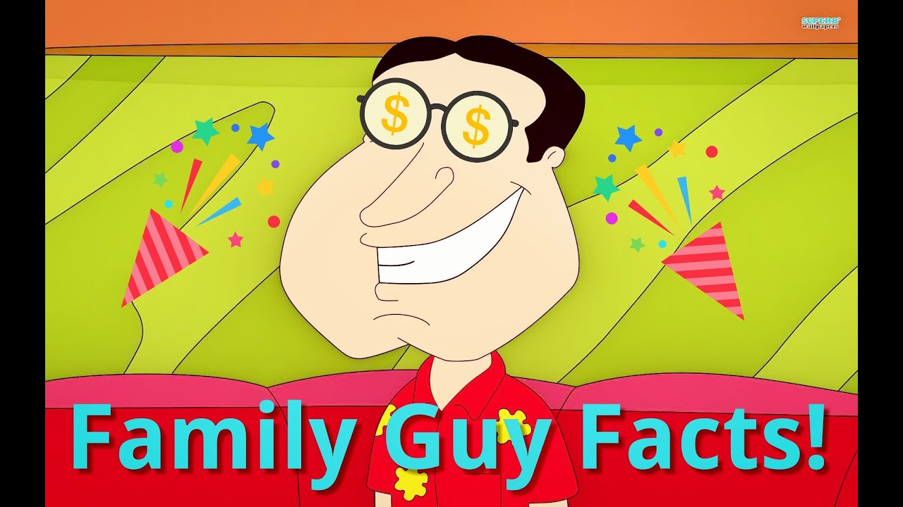 7 Awesome Facts About Family Guy YouTube 7 Awesome Facts About Family Guy YouTube