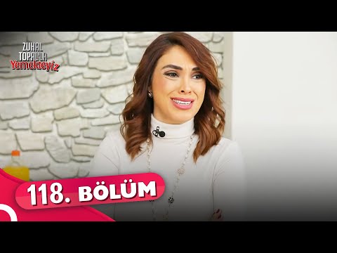 Zuhal Topal'la Yemekteyiz 118. Bölüm | 23 Şubat 2022