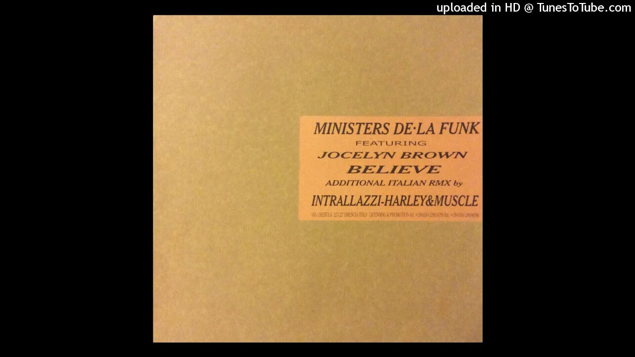 Ministers De-La Funk Feat. Jocelyn Brown | Believe (Intrallazzi