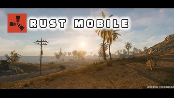 RUST MOBILE - The First Official Trailer